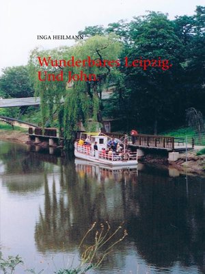 cover image of Wunderbares Leipzig. Und John.